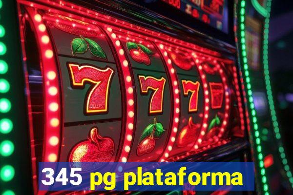 345 pg plataforma